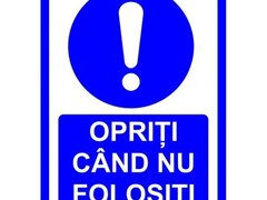 Placuta opriti cand nu folositi